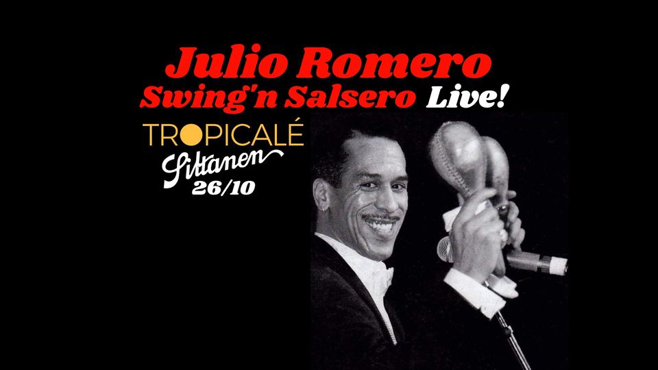 siltanen, tropicale, julio romero swing´n salsero live